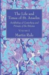 The Life and Times of St. Anselm