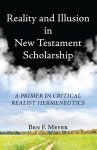 Reality and Illusion in New Testament Scholarship