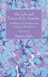 The Life and Times of St. Anselm