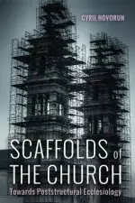 Scaffolds of the Church