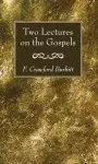 Two Lectures on the Gospels