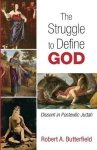 The Struggle to Define God