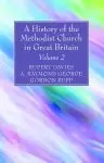 A History of the Methodist Church in Great Britain, Volume Two