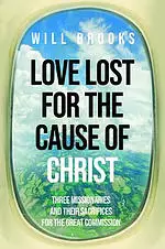 Love Lost for the Cause of Christ