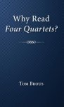 Why Read Four Quartets?