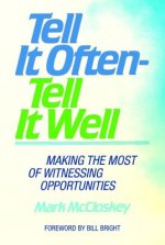 Tell It Often - Tell It Well