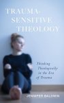 Trauma-Sensitive Theology