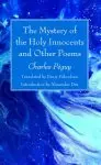 The Mystery of the Holy Innocents and Other Poems