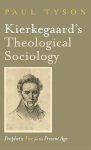 Kierkegaard's Theological Sociology