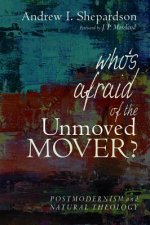 Who's Afraid of the Unmoved Mover?