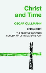 Christ and Time, 3rd Edition