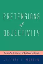 Pretensions Of Objectivity