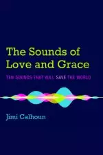 The Sounds of Love and Grace