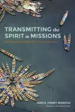 Transmitting The Spirit In Missions