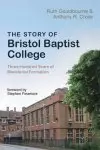 The Story of Bristol Baptist College