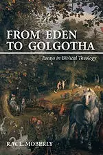 From Eden to Golgotha