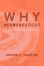 Why Hermeneutics?