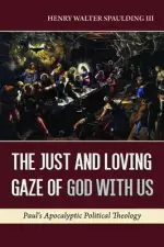 The Just and Loving Gaze of God with Us