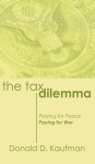 The Tax Dilemma