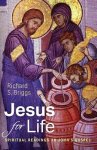 Jesus for Life: Spiritual Readings in John's Gospel