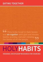 Holy Habits: Eating Together Missional Discipleship Resources