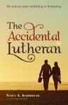 The Accidental Lutheran