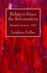 Religion Since the Reformation