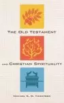 The Old Testament and Christian Spirituality