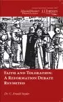 Faith and Toleration: A Reformation Debate Revisited