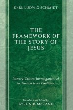 The Framework of the Story of Jesus