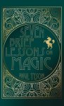 Seven Brief Lessons on Magic