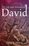 The Life and Witness of David