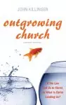 Outgrowing Church, Second Edition