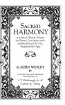 Sacred Harmony: Or a Choice Collection of Psalms and Hymns, Set to Music in Two and Three Parts for the Voice, Harpsichord & Organ