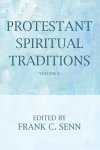 Protestant Spiritual Traditions, Volume Two