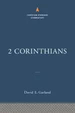 2 Corinthians: The Christian Standard Commentary