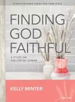 Finding God Faithful - Teen Girls' Bible Study Book