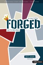 Forged: Faith Refined - Leader Guide