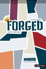 Forged: Faith Refined - Preteen Discipleship Guide