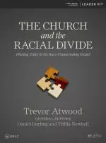 Church and the Racial Divide - Leader Kit