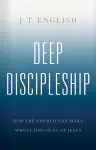 Deep Discipleship