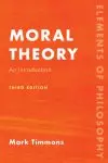 Moral Theory: An Introduction, Third Edition