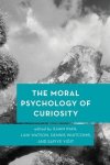 The Moral Psychology of Curiosity