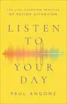 Listen to Your Day