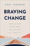 Braving Change