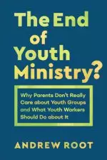 End of Youth Ministry?