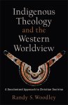 Indigenous Theology and the Western Worldview: A Decolonized Approach to Christian Doctrine