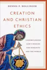 Creation and Christian Ethics