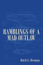 Ramblings of a Mad Outlaw