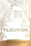 Flourish: Finding Purpose in the Unknown and Unexpected Seasons of Life